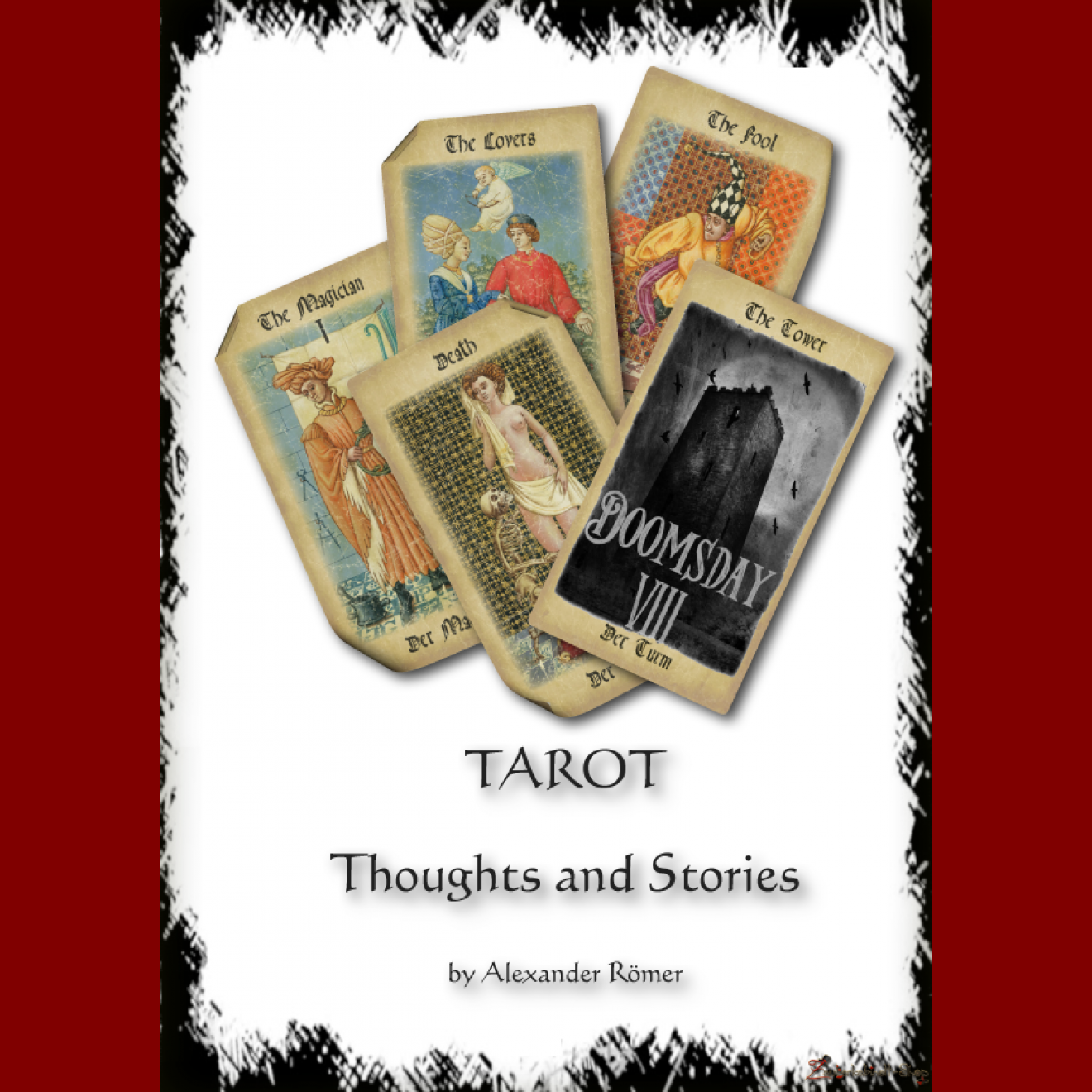 Tarot - Thoughts and Stories by A. Römer